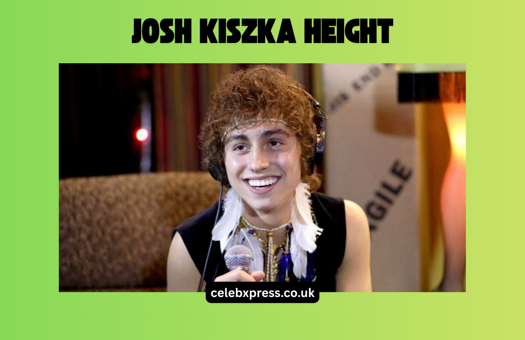 Josh Kiszka Height