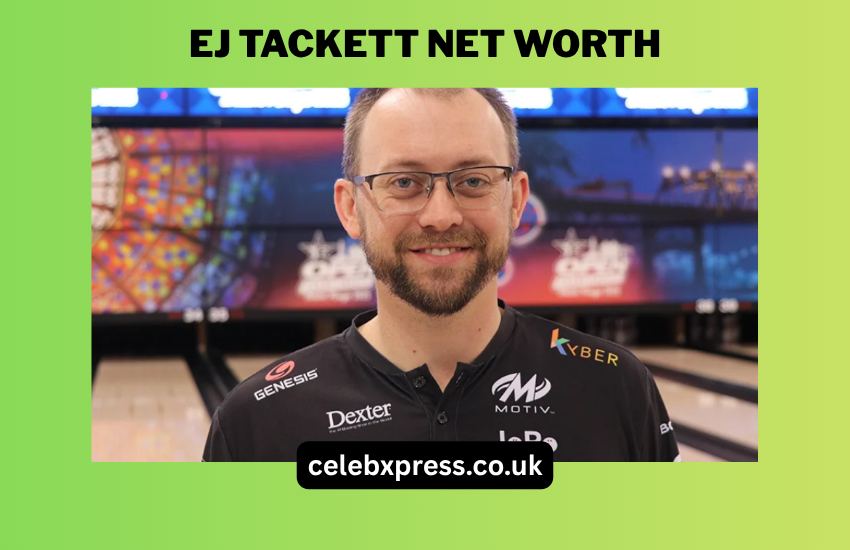 EJ Tackett Net Worth