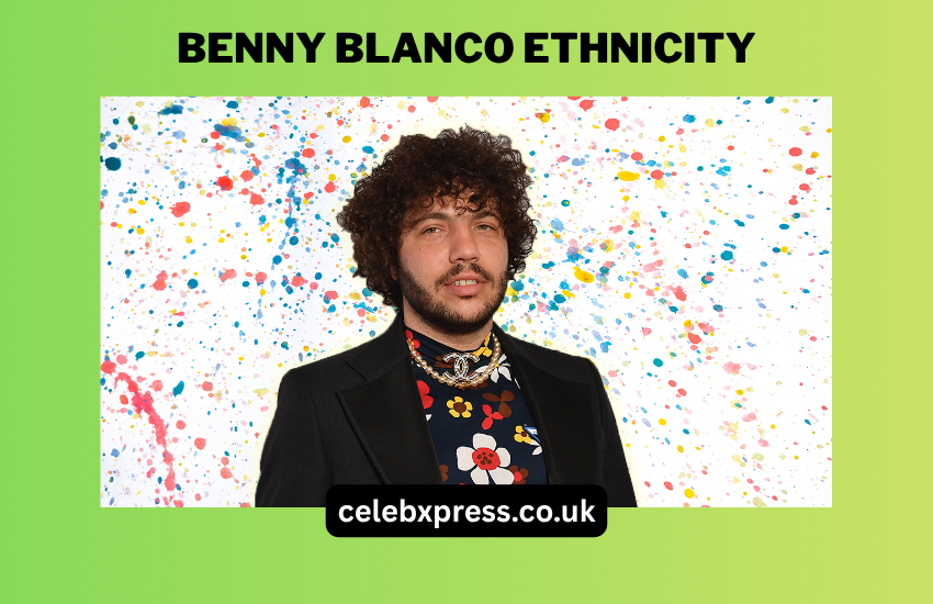 Benny Blanco Ethnicity