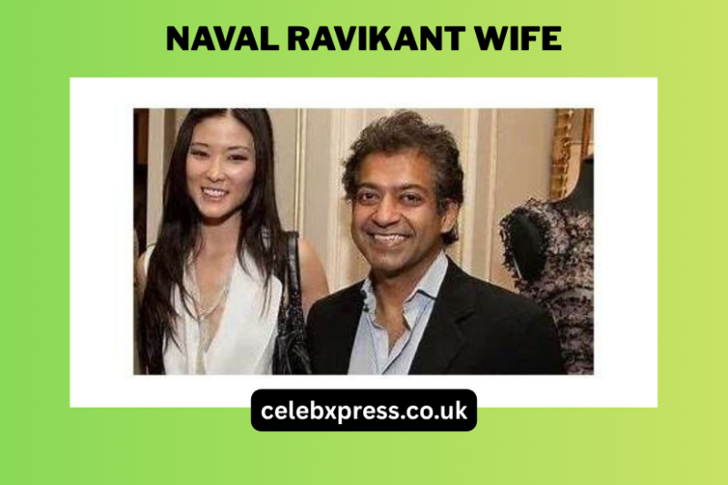 Naval Ravikant Wife: Everything About His Marriage, Life, and Privacy