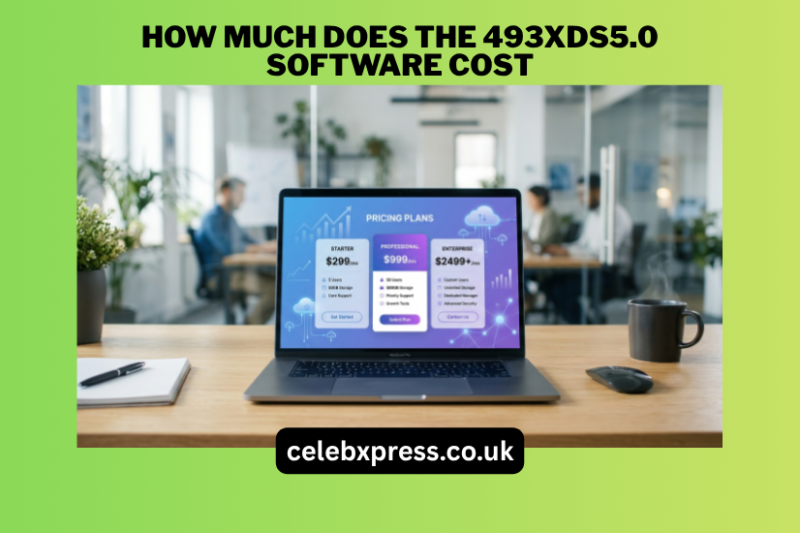 How Much Does the 493xds5.0 Software Cost? A Complete Pricing Guide