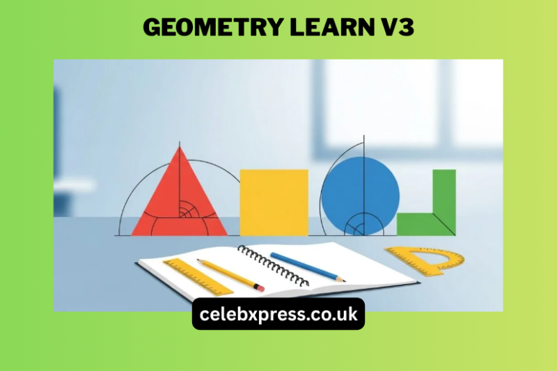 Geometry Learn V3: The Ultimate Interactive Guide to Mastering Geometry