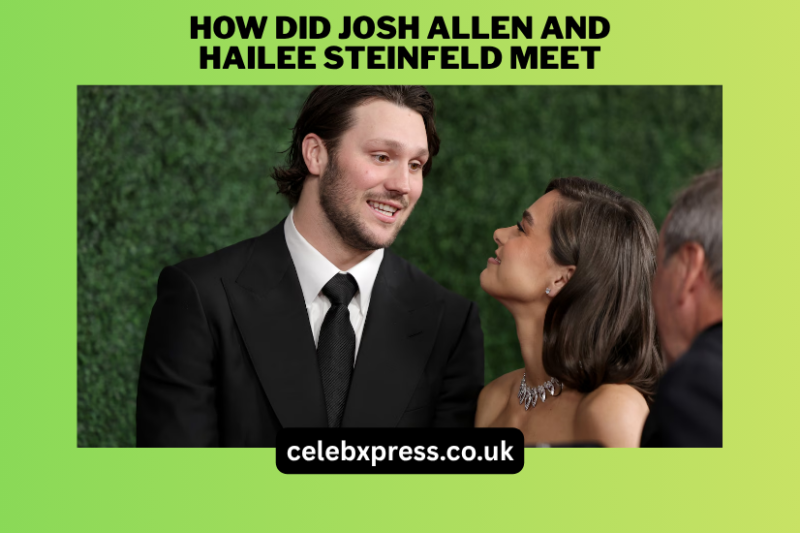 How Did Josh Allen and Hailee Steinfeld Meet? A Complete Love Story Timeline