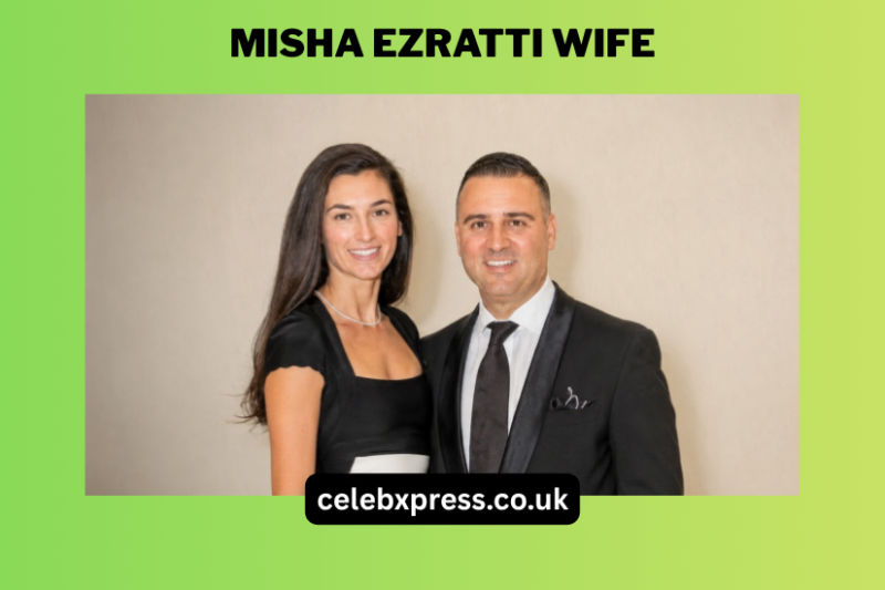 Misha Ezratti Wife: The Inspiring Story of Jessica Millman Ezratti