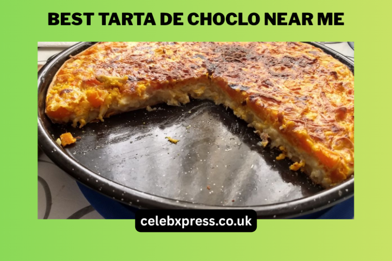 Best Tarta de Choclo Near Me: A Complete Guide to Finding Authentic Flavor