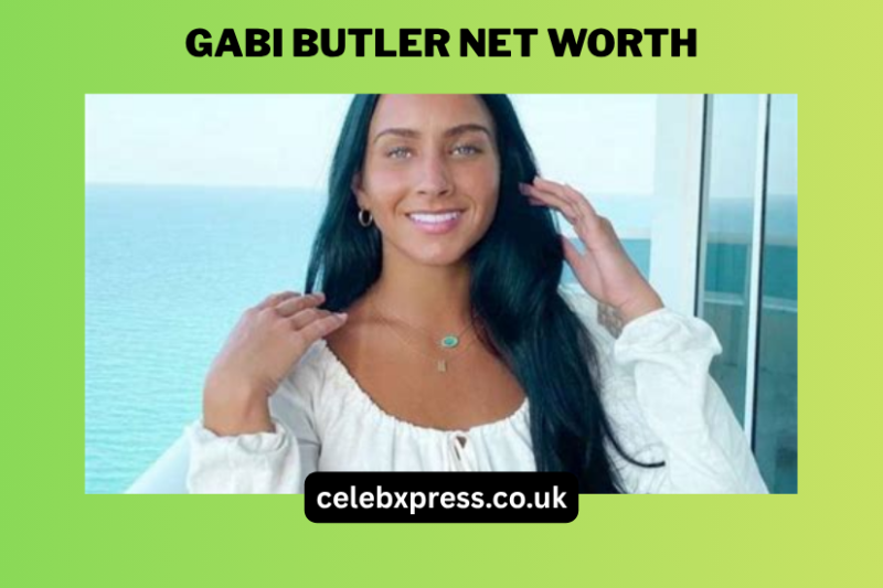 Gabi Butler Net Worth: A Deep Dive Into Her Wealth, Career, and Success Story